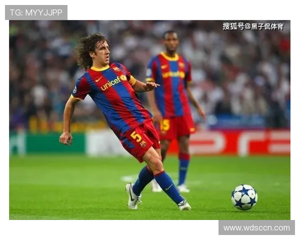 巴萨历史上十大最具影响力球星盘点 从梦之队到现代传奇的辉煌之路